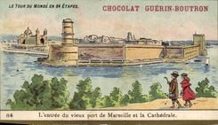 Chromo Chocolat Guerin Boutron L'entree Du Vieux Port De Marseille Et La Cathedrale