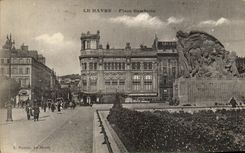 CPA Le Havre and Nice Havrais Places Gambetta