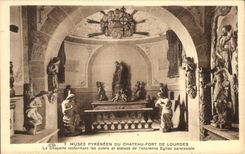 CPA Pyrenean Museum Of the Fort De Castle Lourdes La Chapelle containing the furnace bridges and statues of the old church