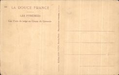 CPA the Pyrenees Bridges of snow to the Circus of Gavarnie