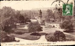 CPA Lyon Places Carnot Gare of Perrache and Hotel Terminus