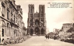 CPA Rheims after the Bombardments the Cathedral and the Large Militaria Hotel
