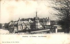 CPA Chantilly Le Chateau Vue Generale