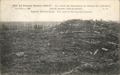 CPA La Grande Guerre Les Ruines Des Dependances Du Chateau De Carleuil Pres De Souchez Militaria 