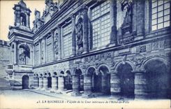 CPA La Rochelle Frontage of the Interior Court of the Town hall