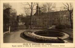CPA Church and Seminaire of the Carmelite friars central Basin and Stele of the First victim Happy Giroud