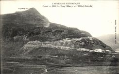 CPA Auvergne Pitteresque Cantal the puy Mary and the Leoty Hotel