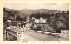 CPA Le Fayet Le Pont et le Grand Hotel de la Savoie