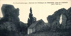 CPA the Picturesque Cantal CRuines Of the abbye De Feniers Close De Condat