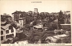 CPA L'Auvergne Un Coin De Vieux Thiers Eglise Et Vieux Pont Saint Jean