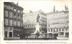 CPA Bordeaux Place Richelieu Statue De Carnot