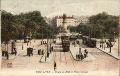 CPA Lyon Course of midday and place Carnot Byrrh Trams