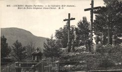 CPA Lourdes Le Calvaire Mort de Notre Seigneur Jesus Christ