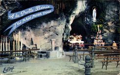 CPA La Grotte Benie J'ai prie pour vous Lourdes la Grotte Miraculeuse
