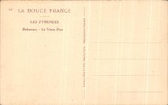 CPA the Pyrenees Betharram the Old Bridge