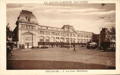 CPA La Haute Garonne Illustree Toulouse La Gare Matabiau