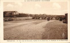 CPA La Haute Garonne Illustree Toulouse Vue sur la Garonne eglise dela Daurade la Dalbade et le Pont Neuf