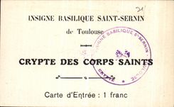 CPA Toulouse Insigne Basilique Saint Sernin de Carte d Entree France 