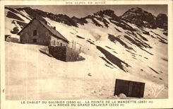 VINTAGE POSTCARD Our Alps In Winter the Country cottage Of Galibier the Point Of Mandette and the Rock Of Large Galibier