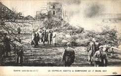 CPA Le Zeppelin Abattu A Compiegne Le 17 Mars 1917 Militaria