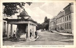 VINTAGE POSTCARD Bourbonne Les Bains Hydropathic establishment and the Hot Fountain