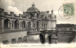 VINTAGE POSTCARD Chantilly the Castle L entered and the bridge levis