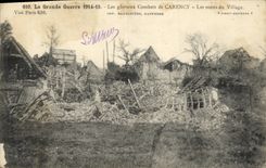 CPA Les Glorieux Combats de Carency Les Restes Du Village Militaria 