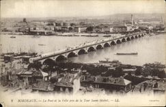 CPA Bordeaux Le Pont et la Ville pris de la Tour Saint Michel