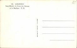 CPA Lourdes Saint Michel la Croix des Bretons et la Basilique