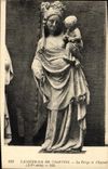 CPA Chartres Cathedrale La Vierge et L Enfant