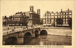CPA Besancon les Bains Pont Battant et Eglise de la Madeleine