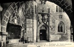 CPA Rocamadour Tombeau de Saint Amadour et entree de la Chapelle Miraculeuse