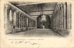 CPA Mont Saint Michel Le Refectoire