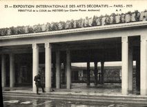 CPA Exposition Internationale des Arts Decoratifs Paris 1925 Peristyle de la Cour des Metiers