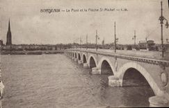 CPA Bordeaux Le Pont et la Fleche St Michel