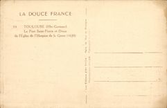 POSTAL Toulouse de la VENDIMIA el Saint Pierre del puente y la boveda de L iglesia del hogar de L vieja gente del registro bajo