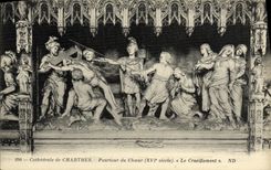 CPA Cathedrale de Chartres Pourtour du Choeur Le Crucifiement