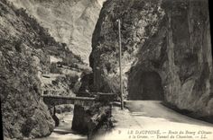 VINTAGE POSTCARD the Dauphine Road of the Borough D Oisans to the Serious Tunnel of Chambon