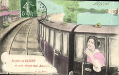 CPA Je pars de Clichy et vous envoie mes Amities Train 