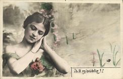 CPA Fantaisie Femme il m oublie