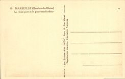 La POSTAL Marsella de la VENDIMIA el puerto viejo y el transportador tiende un puente sobre los barcos