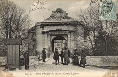 CPA Caen Porte principlae du Chateau Caserne Lefebvre Soldats Militaria