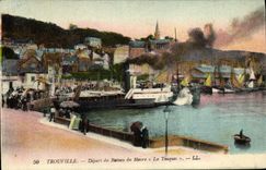 CPA Trouville Depart du Bateau du Havre 