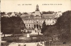 CPA Le Havre L'Hotel de Ville et le Jardin 