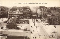 CPA Le Havre Place Gambetta et Rue de Paris 