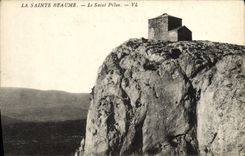 CPA La Sainte Beaume Le Saint Pilon