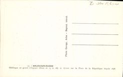 VINTAGE POSTCARD Arles Obelisque out of granite of Egypt is drawn up on the place of the Republic