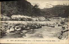 VINTAGE POSTCARD Surroundings of Bellegarde Valserine Towards the Bridge of Oulles