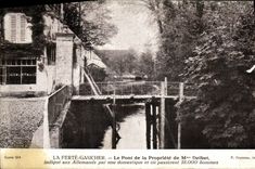 VINTAGE POSTCARD La Ferte Gaucher the Bridge Of the Property Of Mrs. Delbet