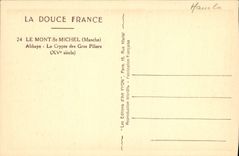 VINTAGE POSTCARD Soft France the Mount St Michel Abbey the Crypt Of the Large Pillars